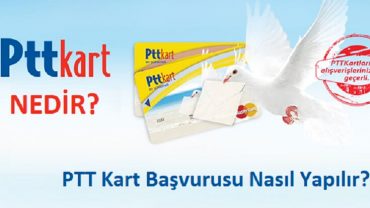 ptt kart nedir başvuru nasıl yapılır