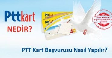 ptt kart nedir başvuru nasıl yapılır