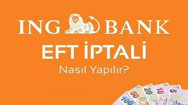 ING Bank eft nasıl iptal edilir