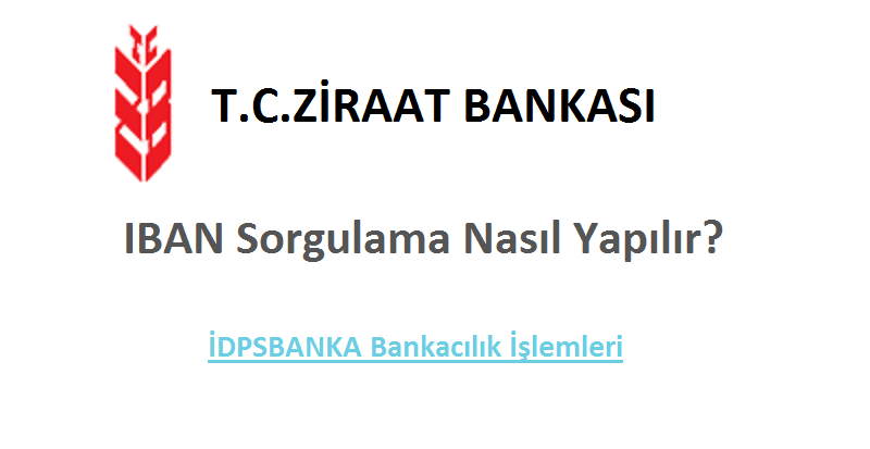 Ziraat Bankası iban sorgulama