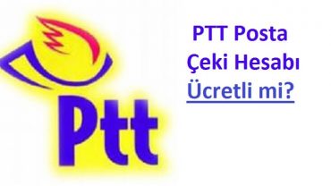 posta çeki hesabı ücretli mi