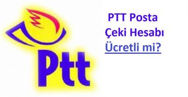 posta çeki hesabı ücretli mi