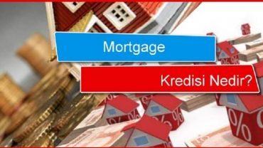 mortgage kredisi nedir gerekli belgeler