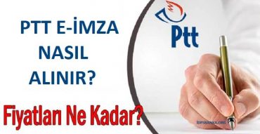 ptt e-imza başvurusu nasıl yapılır