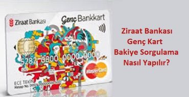 Ziraat genç kart bakiye sorgulama internetten nasıl yapılır