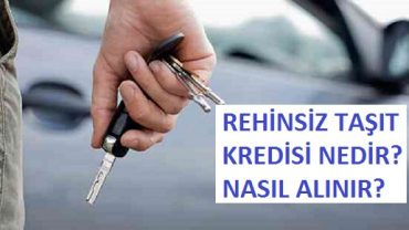 rehinsiz taşıt kredisi nedir nasıl alınır