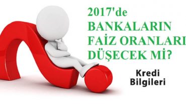 tüketici kredileri faiz oranları düşer mi