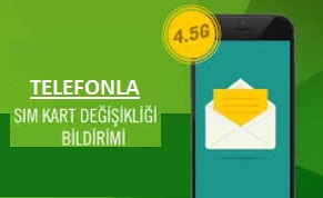 telefonla garanti sim kart değişikliği