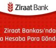 Ziraat Bankası başka hesaba para yatırma