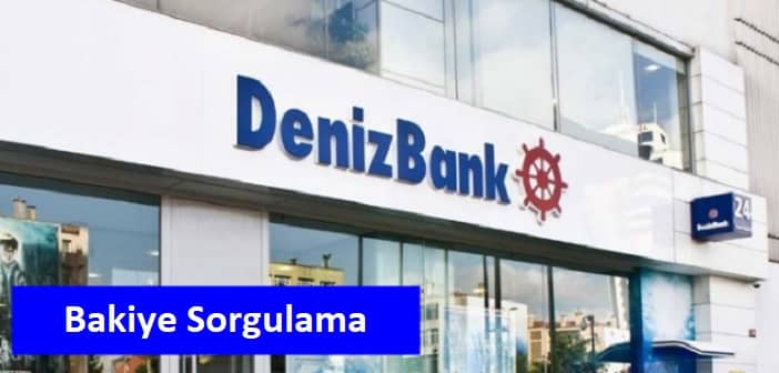 Denizbank bakiye sorgulama nasıl yapılır