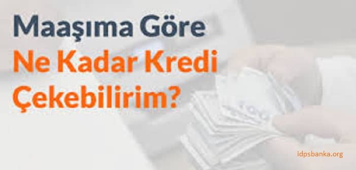 maaşın kaç katı kredi alabilirim 2020