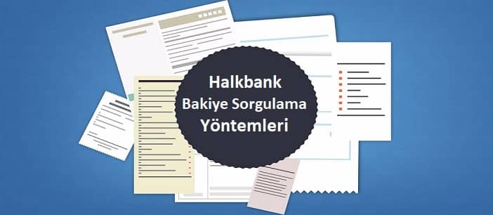 Halkbank hesap bakiyesi sorgulama