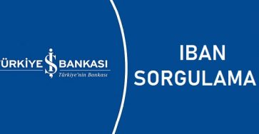 iş bankası iban sorgulama