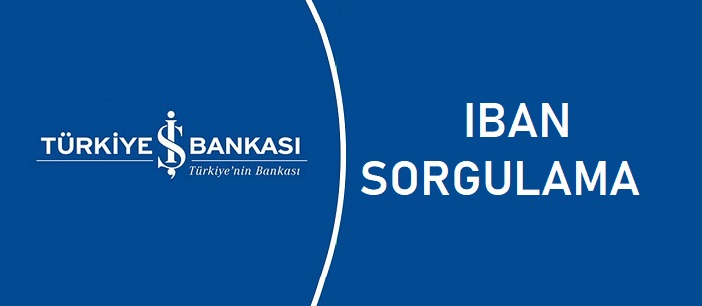 iş bankası iban sorgulama